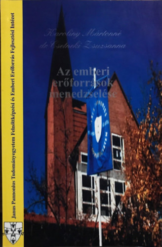 Karoliny M�rtonn� dr. Csetneki Zsuzsanna - Az emberi er�forr�sok menedzsel�se