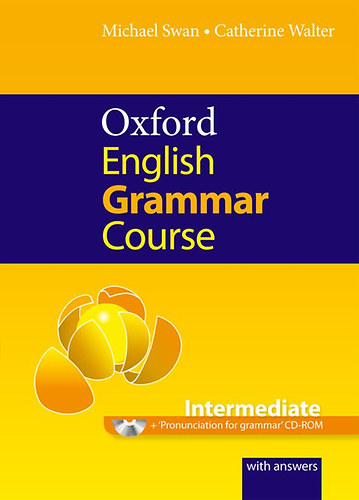 Michael Swan; Catherine Walters - Oxford English Grammar Course