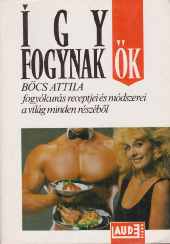 Bcs Attila - gy fogynak k