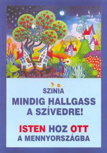 Sznia - Mindig hallgass a szvedre! Isten hoz ott a Mennyorszgba