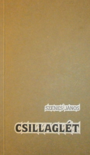 Szenes J�nos - Csillagl�t