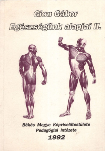 Gion G�bor - Eg�szs�g�nk alapjai II.