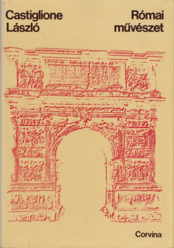 Castiglione Lszl - Rmai mvszet