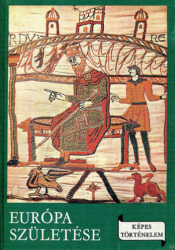 Varga Domokos - Európa születése. Európa a IV-XIII. században