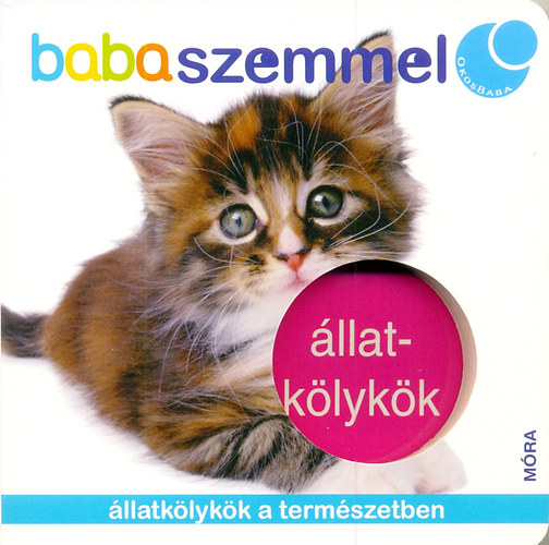 �llatk�lyk�k - babaszemmel