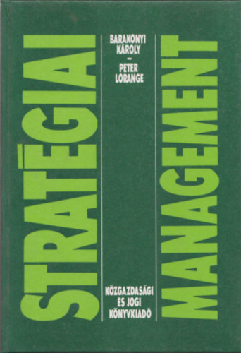 Barakonyi Kroly, Peter Lorange - Stratgiai management