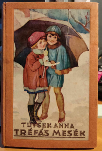 Tutsek Anna - Tréfás mesék