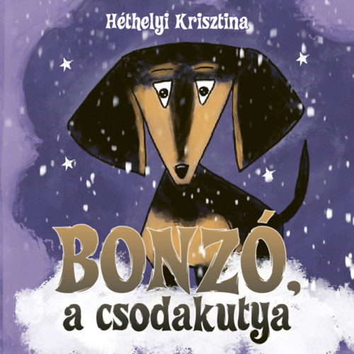 Héthelyi Krisztina - Bonzó, a csodakutya