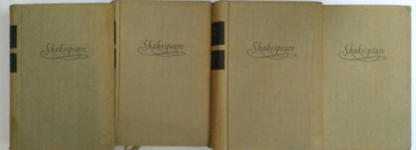 William Shakespeare - William Shakespeare �sszes dr�m�i I-IV. (Kir�lydr�m�k, V�gj�t�kok, Trag�di�k, Sz�nm�vek)