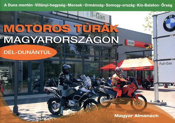 Schuch J�nos - Motoros t�r�k Magyarorsz�gon - D�l-Dun�nt�l