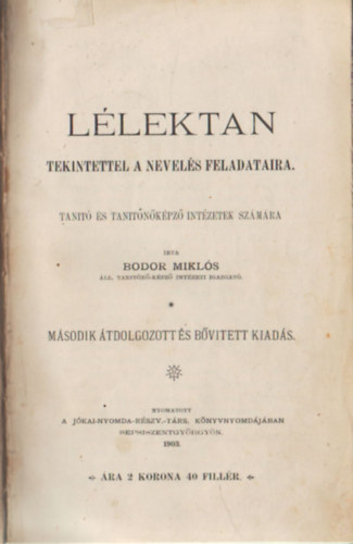 Bodor Mikls, Szitnyai Elek - Llektan - Tekintettel a nevels feladataira- Llektan s logika- Kzpiskolk szmra  ( 2 m )