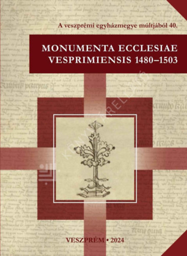 Dreska G�bor - Monumenta ecclesiae Vesprimiensis 1480-1503