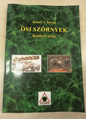 Kuncz A. Istv�n - �si sz�rnyek - Rejt�lyek nyitja