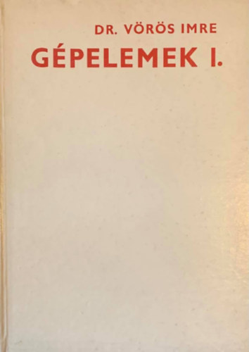Dr. V�r�s Imre - G�pelemek I.