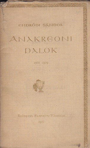 Endrdi Sndor - Anakreoni Dalok 1902-1909