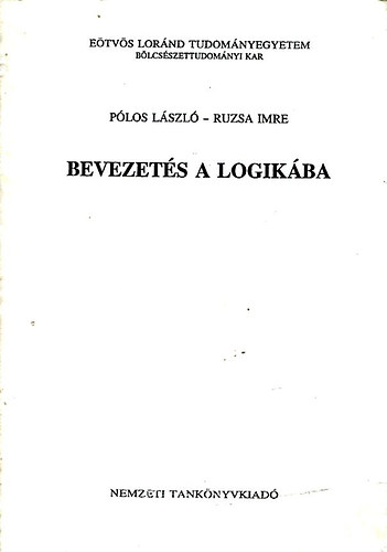 Pólos László-Ruzsa Imre - Bevezetés a logikába ( Egységes jegyzet ) Kézirat
