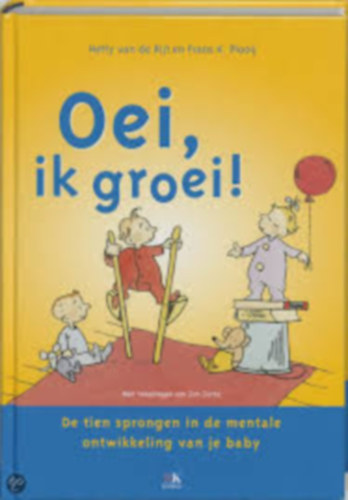 Henri van de Rijt en Frans X. Plooij - Oei, ik groei!