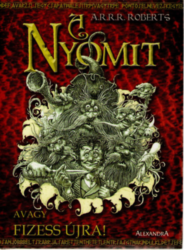 A.R.R.R. Roberts - A Nyomit - avagy fizess újra!