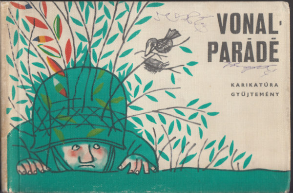 Kacs Lajos szzados (gyjttte s az ismertetket rta) - Vonalpard - Karikatra gyjtemny