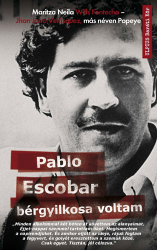 Maritza Neila Wills Fontecha, John Jairo Velasquez - Pablo Escobar brgyilkosa voltam