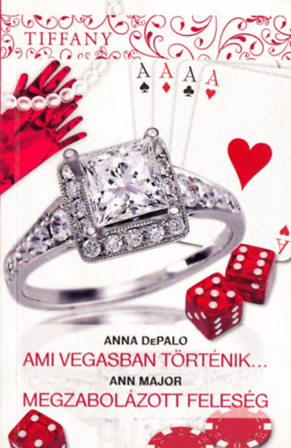 Anna DePalo, Ann Major - Ami Vegasban trtnik... - Megzabolzott felesg