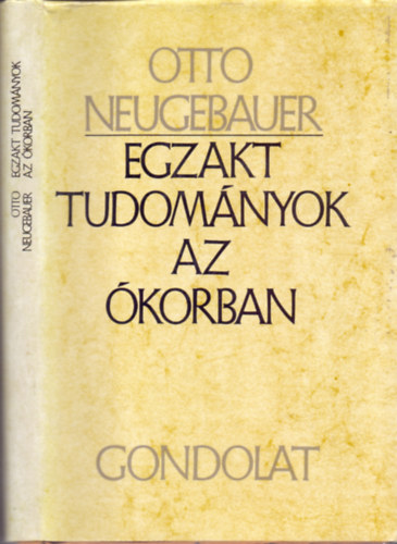 Otto Neugebauer - Egzakt tudomnyok az korban