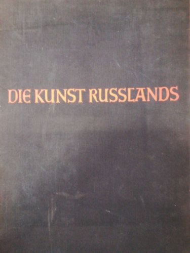 Fritz Nemitz - Die kunst Russlands