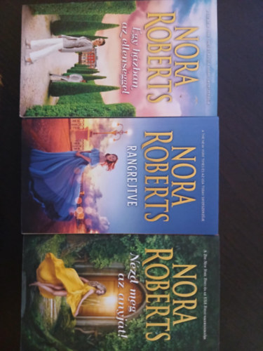 Nora Roberts - Egy hzban az ellensggel, Rangrejtve, Nzd meg az anyjt! (3db)