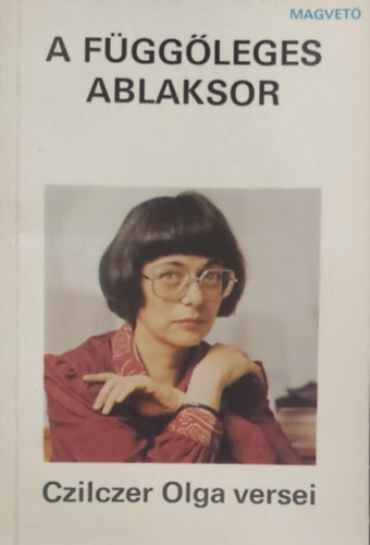 Czilczer Olga - A f�gg�leges ablaksor