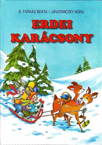 B. Farkas Beáta; Javornicky Nóra - Erdei Karácsony