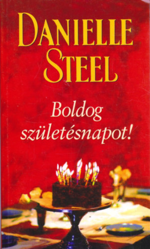 Danielle Steel - Boldog szletsnapot!