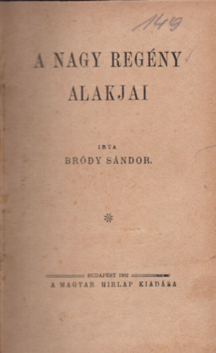Br�dy S�ndor - A nagy reg�ny alakjai