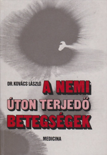 Dr. Kov�cs L�szl� - A nemi �ton terjed� betegs�gek