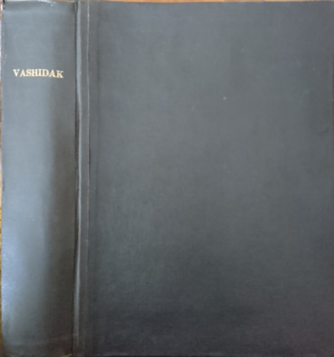 Dr. Korányi Imre, Cholnoky Tamás, Nemes Szilárd - Vashidak+ Tartók sztatikája+ Hídépítéstan II.f. I, III-VI. füzet jegyzetei egybekötve