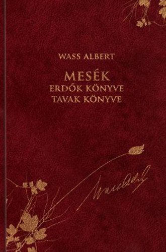 Wass Albert - Mes�k - Erd�k k�nyve, tavak k�nyve