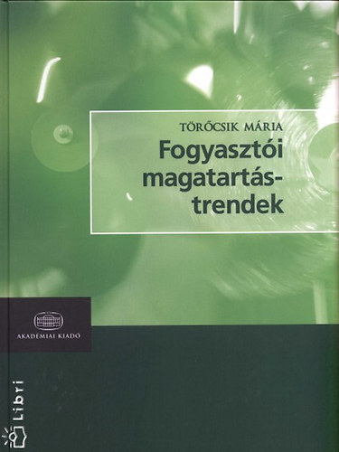 Trcsik Mria - Fogyaszti magatarts - Trendek