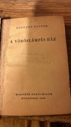 Hunyady Sándor - A vöröslámpás ház