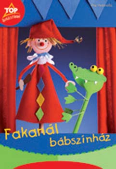 Pia Pedevilla - Fakanál bábszínház - Eredeti méretű mintaívekkel