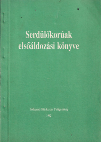 Ladocsi Gspr (szerk) - Serdlkorak elsldozsi knyve