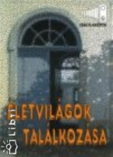 Perjs I. (szerk.); Kovcs Zoltn (szerk.) - letvilgok tallkozsa