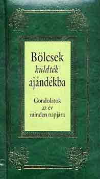 Bölcsek küldték ajándékba