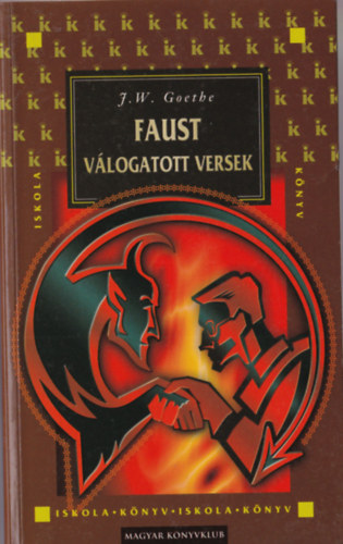 Johann Wolfgang von Goethe - Faust - V�logatott versek