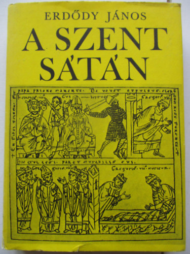 Erd�dy J�nos - A Szent S�t�n