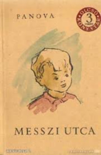 Vera Panova - Messzi utca