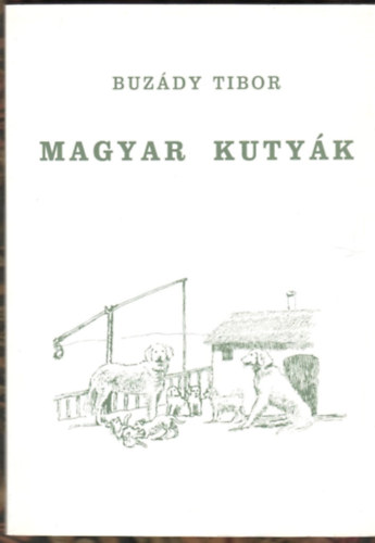 Buzdy Tibor - Magyar kutyk