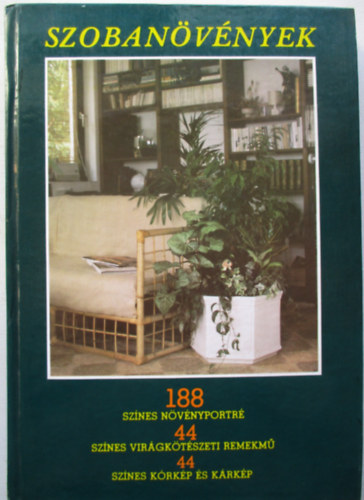 Sulyok M.-Kecsks T. - Szobanvnyek - 188 sznes nvnyportr.....