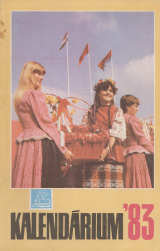 Najp�ver Kamil (�ssze�ll.), Fejes J�nos (�ssze�ll.) - Kalend�rium '83