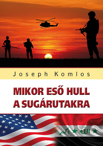 Joseph Komlos - Mikor es hull a sugrutakra