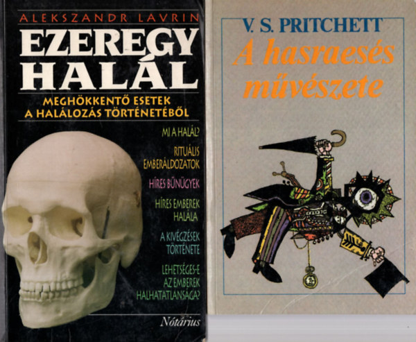V. S. Pritchett, Alekszandr Lavrin, Julian Rubinstein - 4 db krimi: A hasraess mvszete, Ezeregy Hall, Yeats halott!, A viszkis rabl balladja