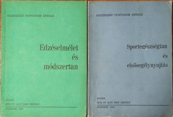 Nádori László, Frenkl Róbert - Edzéselmélet és -módszertan + Sportegészségtan és elsősegélynyújtás (2 kötet)